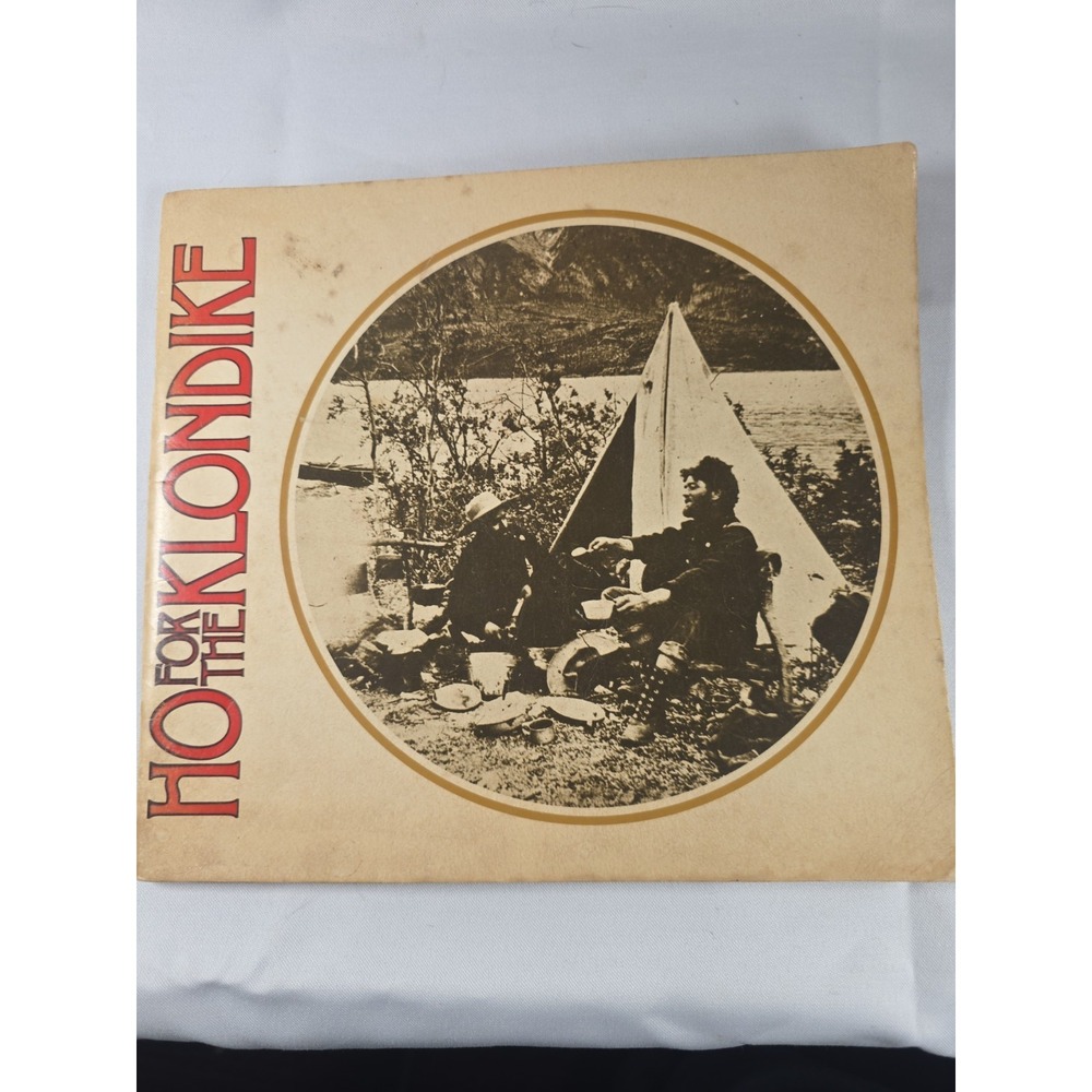Ho For The Klondike 1974 Vancouver Museum Gold Rush History Vintage Canada Book